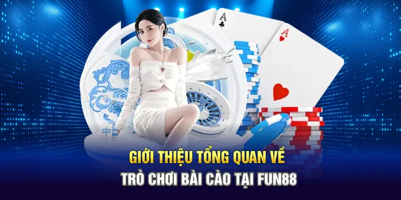 Giới thiệu tổng quan về trò chơi bài cào tại Fun88