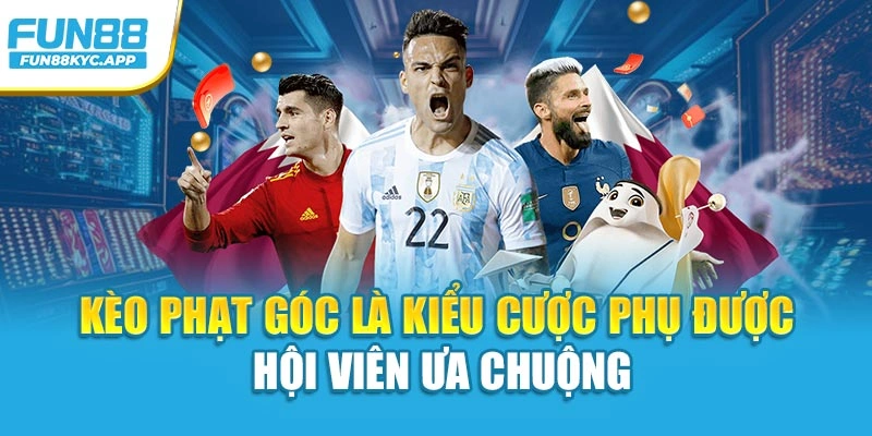 Kèo phạt góc là kiểu cược phụ được hội viên ưa chuộng