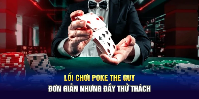 Lối chơi Poke The Guy đơn giản nhưng đầy thử thách