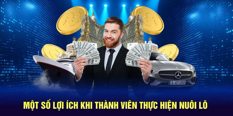 Một số lợi ích khi thành viên thực hiện nuôi lô