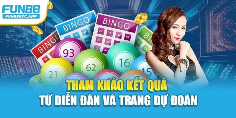 Tham khảo kết quả từ diễn đàn và trang dự đoán