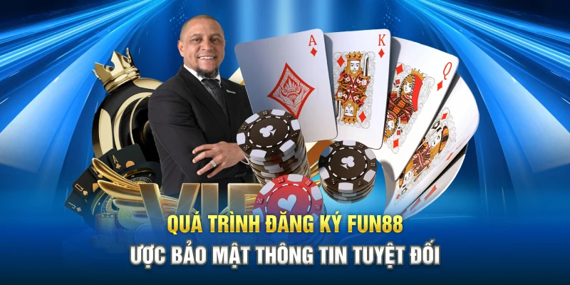 Quá trình đăng ký Fun88 được bảo mật thông tin tuyệt đối